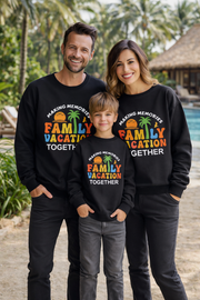 Family Vacation Making Memories Together Sweatshirts - Coordinated Custom Group